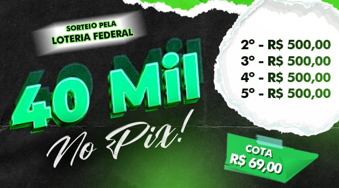 19ª - SORTEIO FEDERAL 40K